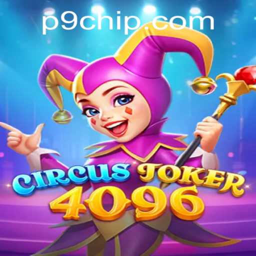 Experience the Thrills of CircusJoker4096 and Master the Game with P9 PH Login